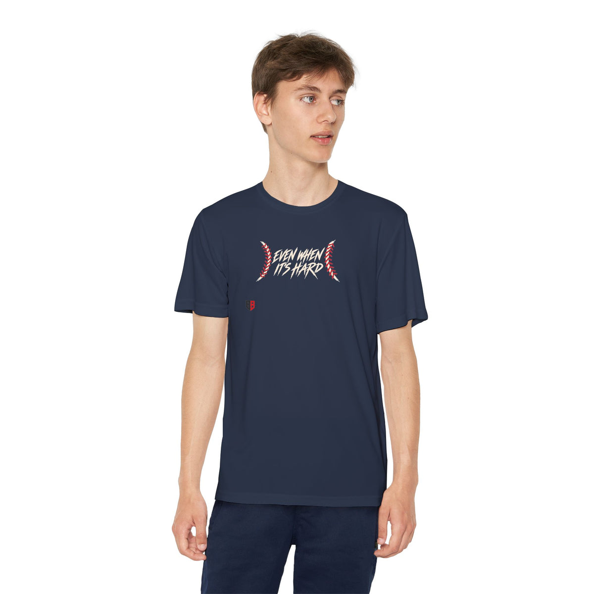 Youth Baseball "Even When It's Hard" Tee