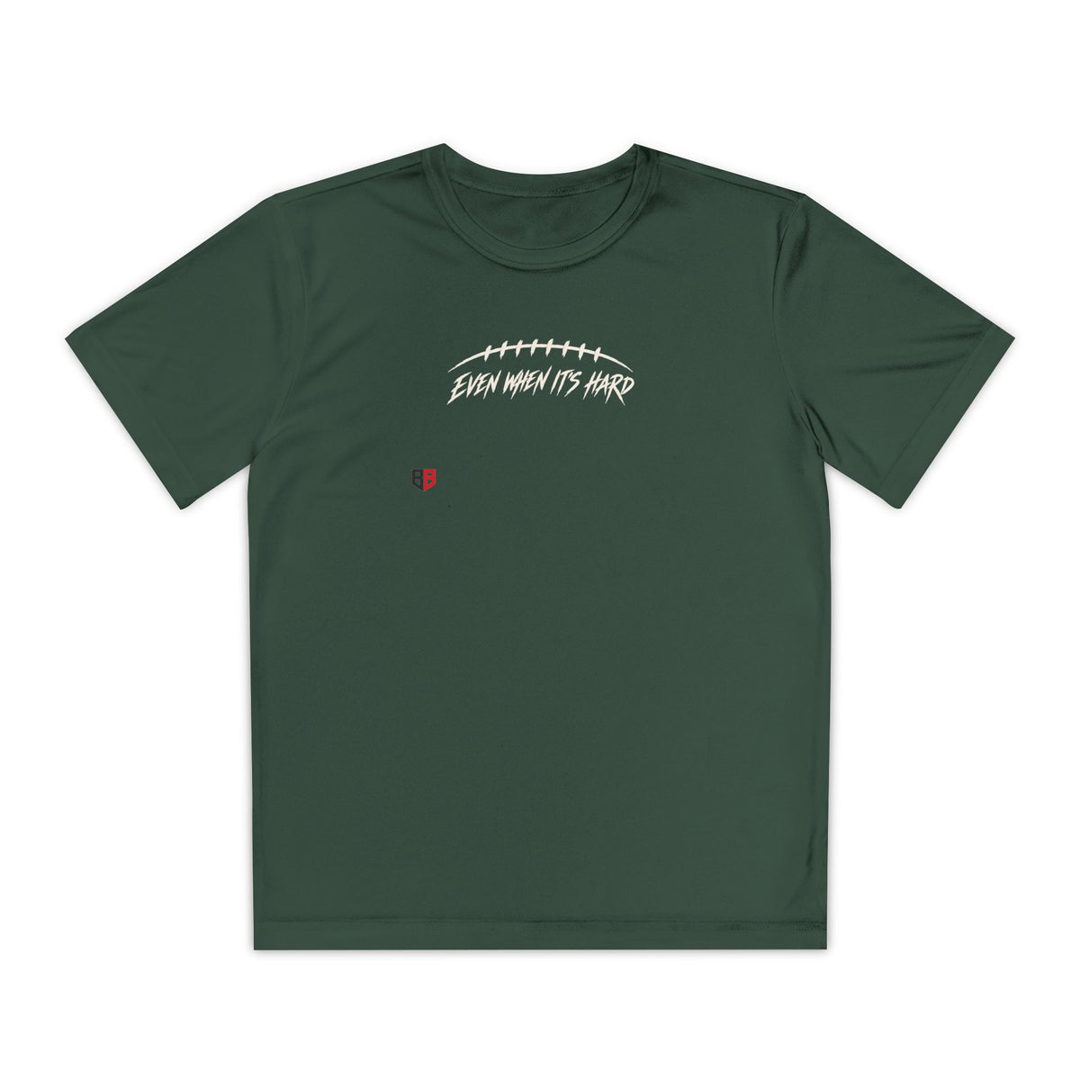 Youth Football "Even When It's Hard" T-Shirt