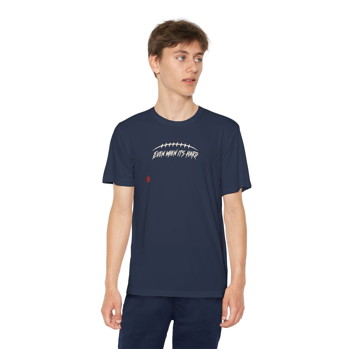Youth Football "Even When It's Hard" T-Shirt