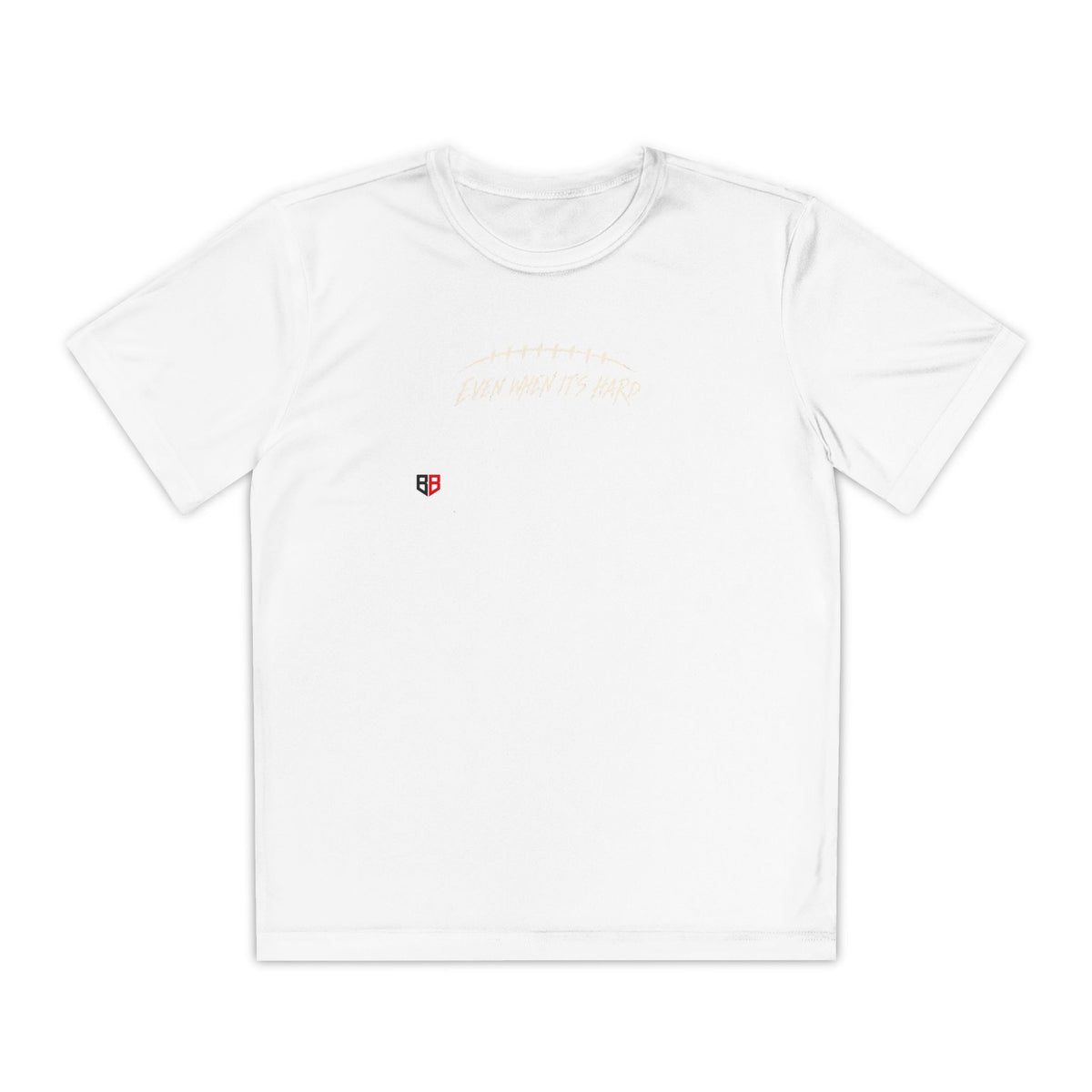 Youth Football "Even When It's Hard" T-Shirt