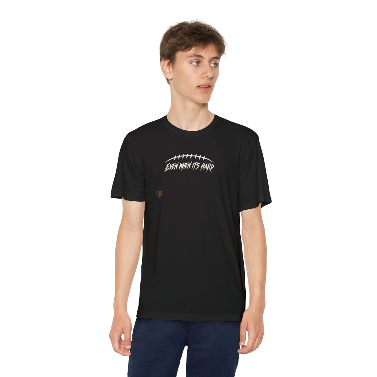 Youth Football "Even When It's Hard" T-Shirt